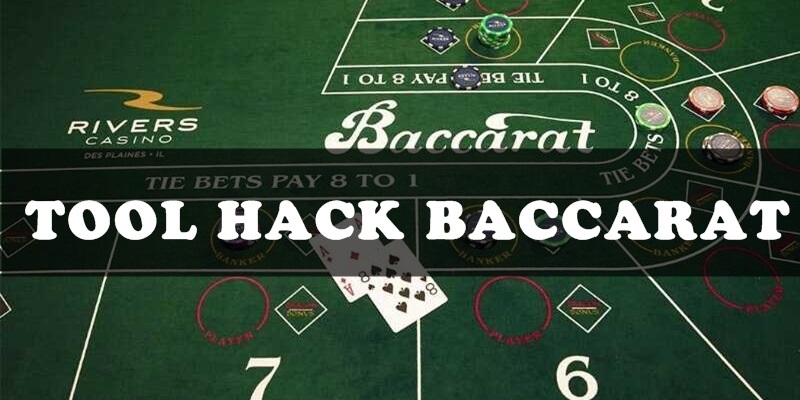 Tool hack Baccarat dự đoán kết quả chính xác cho người dùng